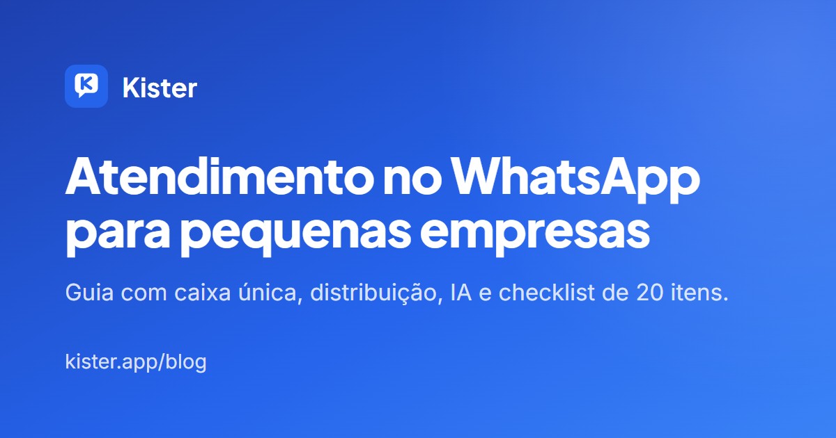 Capa azul do guia de atendimento no WhatsApp para pequenas empresas, com caixa única, distribuição, IA e checklist de 20 itens